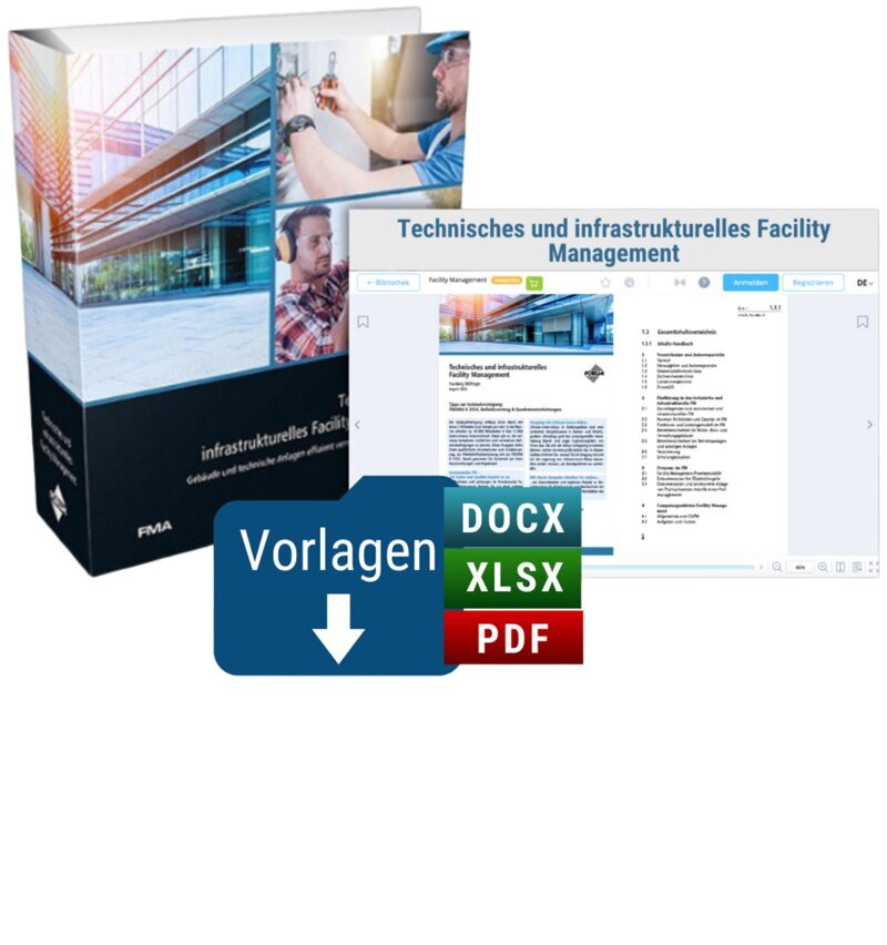 Technisches und infrastrukturelles Facility Management - Handbuch Technisches und infrastrukturelles Facility Management - Handbuch
