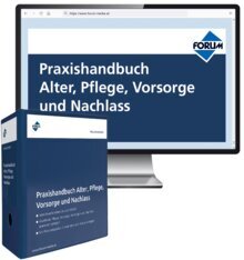 Praxishandbuch Alter, Pflege, Vorsorge und Nachlass - Handbuch