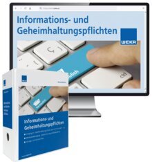 Informations- und Geheimhaltungspflichten - Handbuch + OnlineBuch Informations- und Geheimhaltungspflichten - Handbuch + OnlineBuch